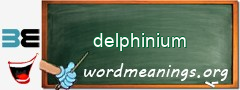 WordMeaning blackboard for delphinium